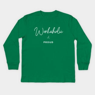 Workaholic & Proud | Enneagram 1, 3 Kids Long Sleeve T-Shirt